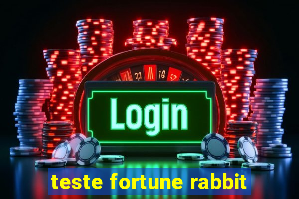 teste fortune rabbit